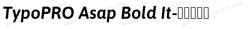 TypoPRO Asap Bold It字体转换